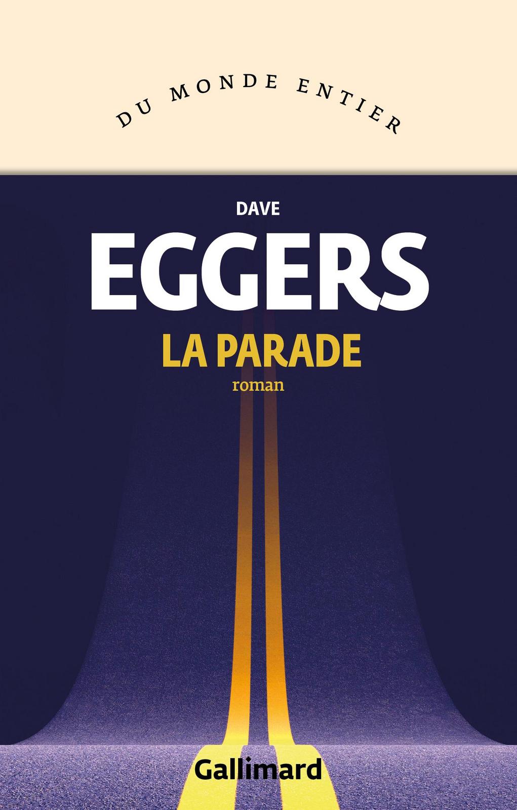 Dave Eggers: La parade (French language, 2021, Éditions Gallimard)