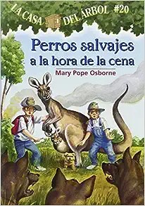 Mary Pope Osborne, Marcela Brovelli: Perros Salvajes a la Hora de la Cena (Spanish language, 2008, Lectorum Publications, Incorporated)