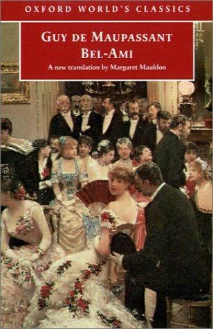 Guy de Maupassant: Bel-Ami (Paperback, 2001, Oxford University Press)