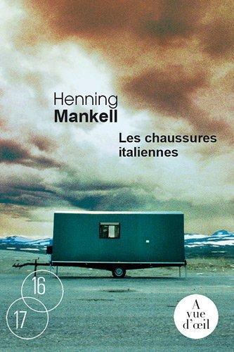 Henning Mankell: Les chaussures italiennes (French language, 2010)