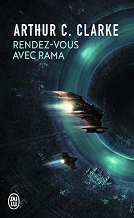 Arthur C. Clarke: Rendez-vous avec rama (Paperback, 1999, J'ai lu)