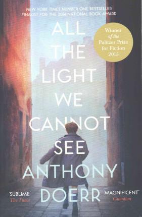 Anthony Doerr: All the Light We Cannot See (2015, HarperCollins Publishers Limited)