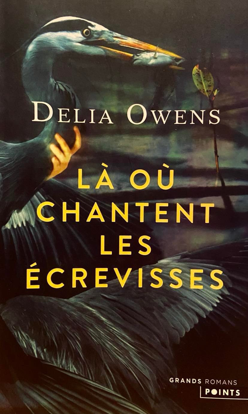 Delia Owens: Là où chantent les écrevisses (Paperback, français language, 2021, Éditions Points)