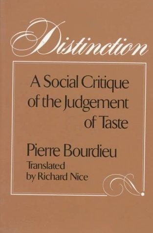 Pierre Bourdieu: Distinction (Paperback, 2000, Harvard University Press)