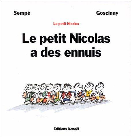 René Goscinny, Jean-Jacques Sempé: Le petit Nicolas a des ennuis (Hardcover, French language, Denoël)