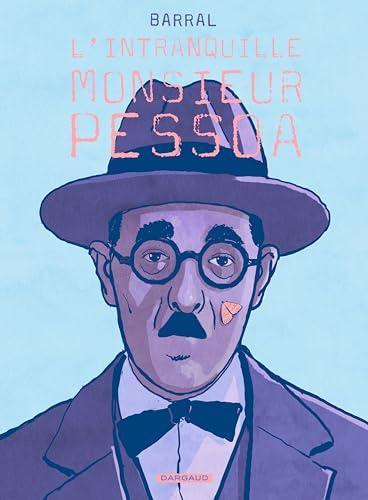 Nicolas Barral: L'intranquille Monsieur Pessoa (French language, 2024, Dargaud)