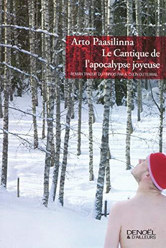 Arto Paasilinna: Le cantique de l'apocalypse joyeuse (French language, 2008)