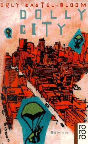 Orly Castel-Bloom: Dolly City (Paperback)