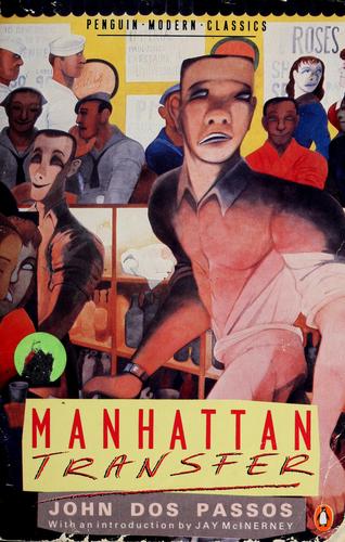 John Dos Passos: Manhattan transfer. (1986, Penguin)