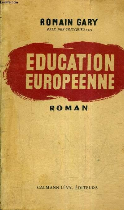 Romain Gary: Éducation européenne (French language, 1945, Calmann-Lévy)