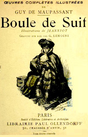 Guy de Maupassant: Boule de suif (French language, 1902, P. Ollandorff)