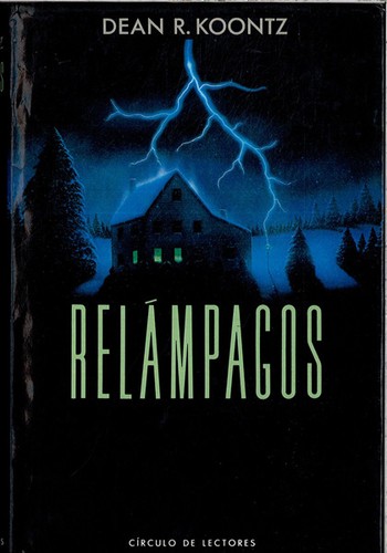 Dean R. Koontz: Relámpagos (Hardcover, 1990, Círculo de Lectores, S.A.)