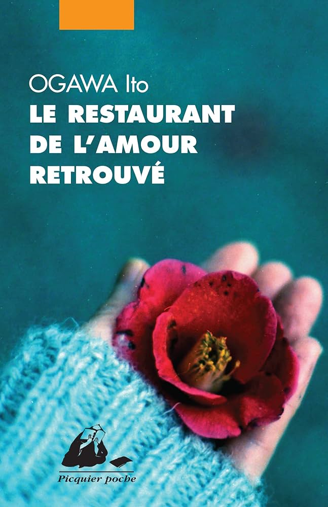 Ito Ogawa: Le restaurant de l'amour retrouvé (Paperback, français language, 2013, Philippe Picquier)
