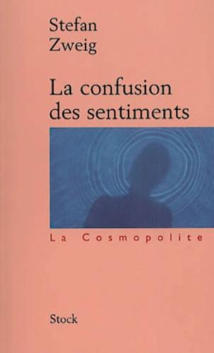 Stefan Zweig: La Confusion des sentiments (French language)