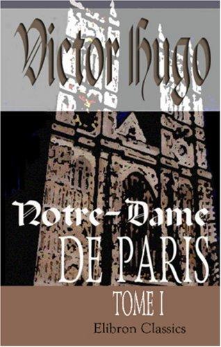 Victor Hugo: Notre-Dame de Paris (Paperback, French language, Adamant Media Corporation)