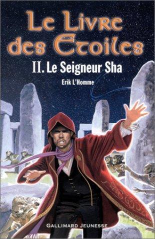 Erik L'Homme: Le Seigneur Sha (French language, 2003, Gallimard Jeunesse)