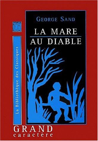 George Sand: La mare au diable (Paperback, French language, Livre à la carte)