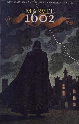 Neil Gaiman: Marvel 1602 (Paperback, 2005, Marvel Comics)