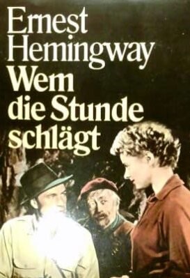 Ernest Hemingway: Wem die Stunde schlägt (Hardcover, German language)