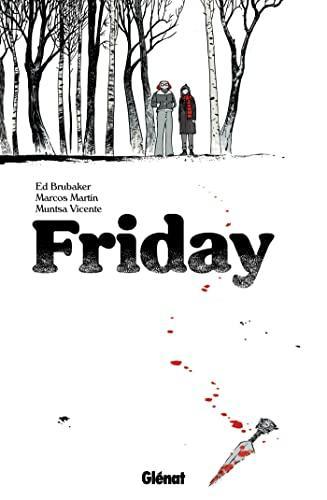 Ed Brubaker, Marcos Martín, Muntsa Vicente: Friday - Tome 01 (GraphicNovel, French language, 2023, Glénat)