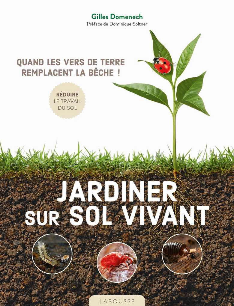 Gilles Domenech: Jardiner sur sol vivant (French language, 2021, Larousse)