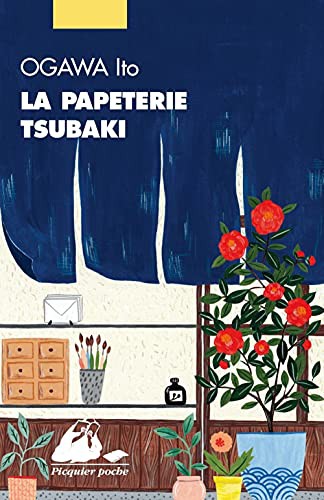 Ito Ogawa, Myriam DARTOIS-AKO: La Papeterie Tsubaki (Paperback, PICQUIER)