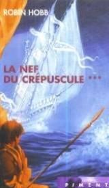 Robin Hobb: La nef du crépuscule (French language, 2000)