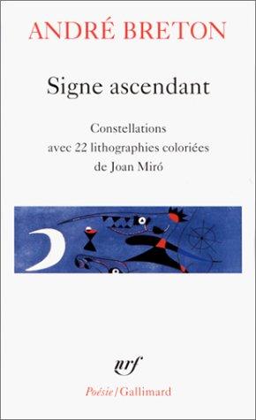 André Breton, Joan Miró: Signe ascendant (Paperback, French language, 1999, Gallimard)