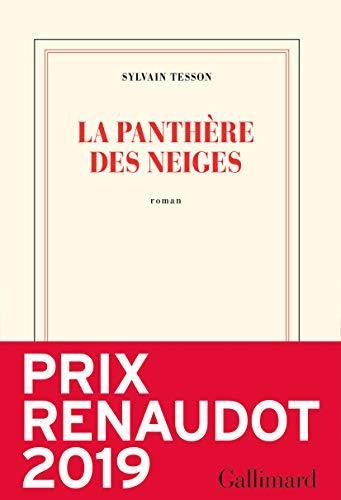 Sylvain Tesson: La panthère des neiges (French language, 2019, Éditions Gallimard)