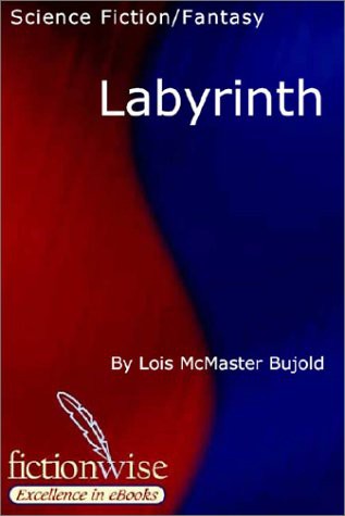 Lois McMaster Bujold: Labyrinth (Fictionwise.com)