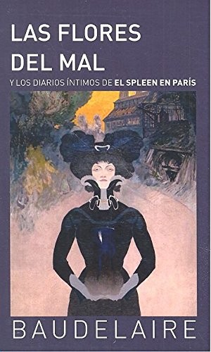 Charles Baudelaire: Las flores del mal (Paperback, Spanish language, 2014, Evergreen)