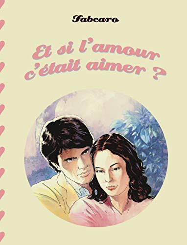 Fabcaro: Et si l'amour c'était aimer ? (Paperback, SIX PIEDS TERRE)