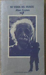 Albert Einstein: Mi Vision Del Mundo (Paperback, Spanish language, 1991, Tusquets)