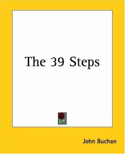 John Buchan: The 39 Steps (Paperback, Kessinger Publishing)