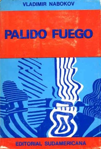 Vladimir Nabokov: Pálido fuego (Paperback, Spanish language, 1974, Sudamericana)