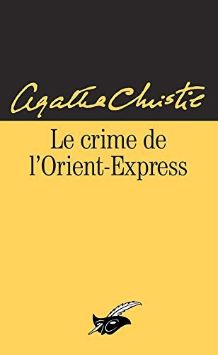 Agatha Christie: Le crime de l'orient-express (Paperback, CHAMPS-?LYS?ES (LIE DES), CHAMPS-ï¿½LYSï¿½ES (LIE DES))