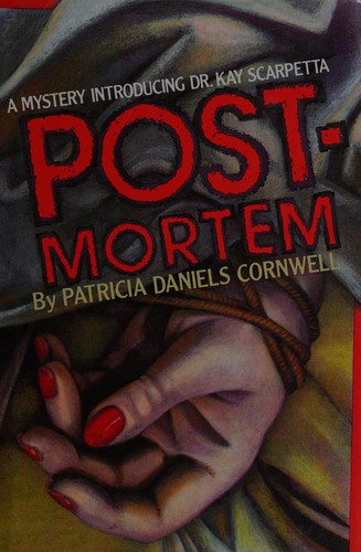 Patricia Cornwell: Postmortem (1990, Scribner)