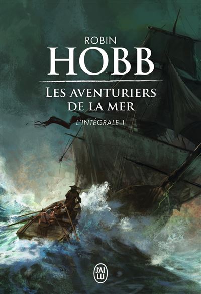 Robin Hobb, Véronique David-Marescot: Les aventuriers de la mer (Paperback, 2016, J'AI LU)