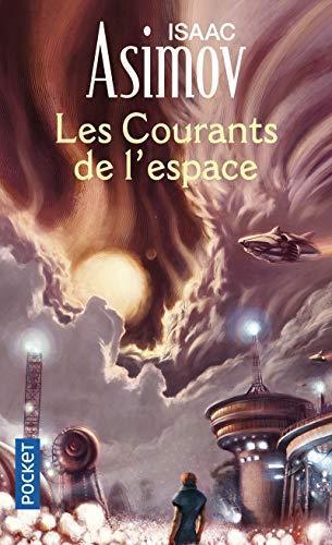 Isaac Asimov: Les Courants de l'espace (French language, 2005)