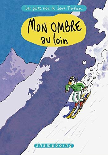 Lewis Trondheim: Mon ombre au loin (French language, 2009)