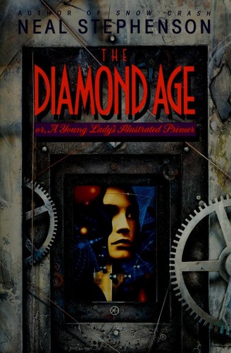 Neal Stephenson: The Diamond Age (Hardcover, 1995, Bantam Books)