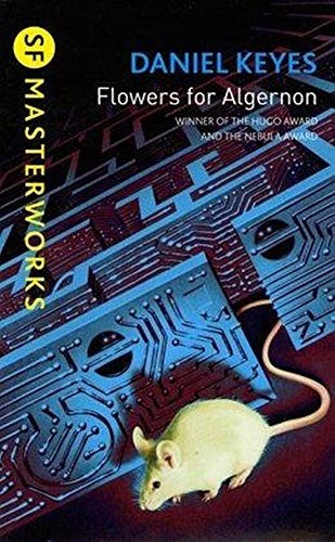 Daniel Keyes: Flowers for Algernon. SF Masterworks. (Paperback, Gollancz)