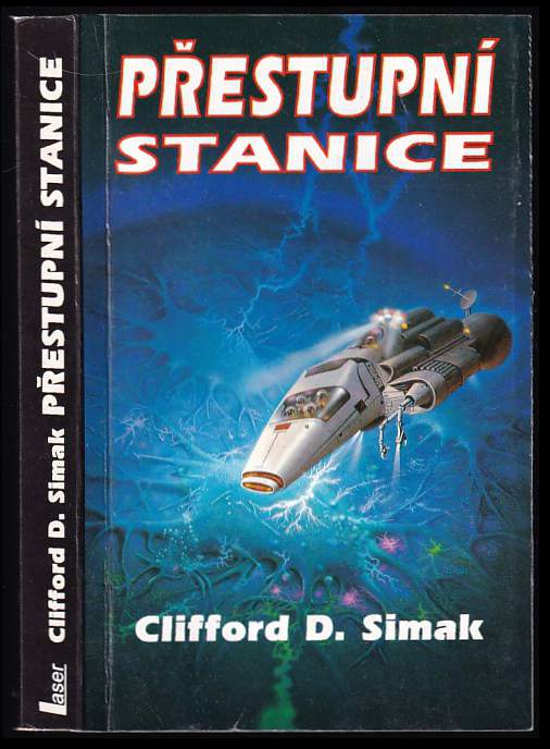 Clifford D. Simak: Přestupní stanice (Paperback, Czech language, 1993, Laser)