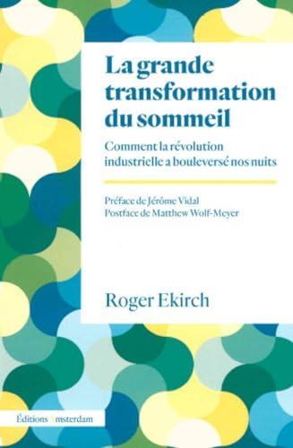 Arthur Roger Ekirch: La grande transformation du sommeil (French language, 2024)
