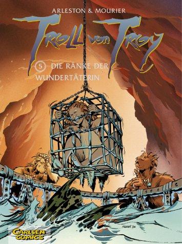 Christophe Arleston, Jean-Louis Mourier: Troll von Troy, Bd.5 (Paperback, German language, Carlsen)