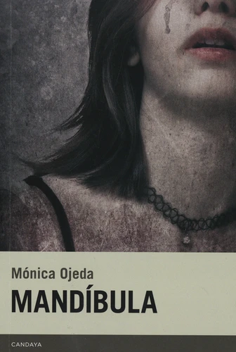 Mónica Ojeda: Mâchoires (Spanish language, 2018)