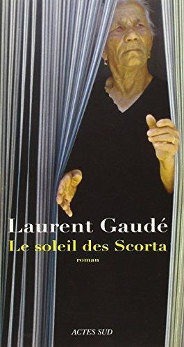 Laurent Gaudé: Le soleil des Scorta (French language, 2004)