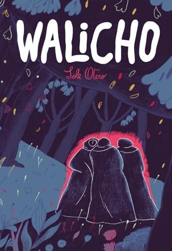 Sole Otero: Walicho (GraphicNovel, français language, 2024, Éditions çà et là)