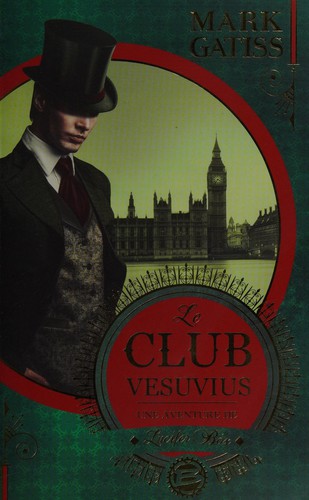 Mark Gatiss: Le club Vesuvius (French language, 2015, Bragelonne)