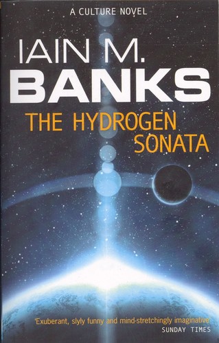 Iain M. Banks: The Hydrogen Sonata (2013, Orbit)